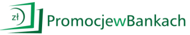 Promocje w bankach - zyskaj dodatkowy bonus od banku!